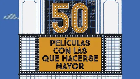portada_50-peliculas-con-las-que-hacerse-mayor (1)