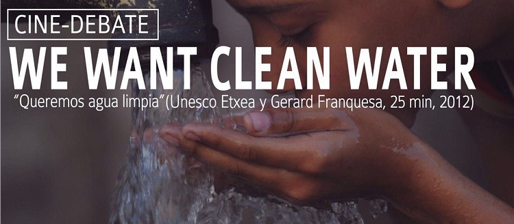 WE WANT CLEAN WATER