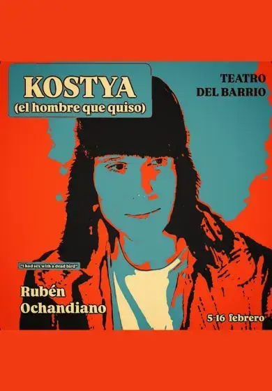 TEATRO-MADRID-kostya-el-hombre-que-quiso-cartel